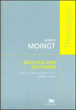 Deus Que Vem ao Homem - Volume Ii: da Aparição ao Nascimento de Deus - Aparição