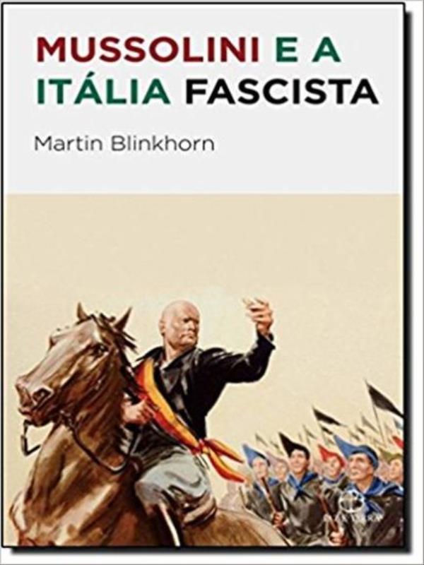 Mussolini e a ItáLia Fascista