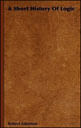 Short History Of Logic, a