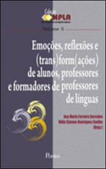 EmoçOes, Reflexoes e TransformaçOes de Alunos - Professores e Formadores de Professores de Linguas