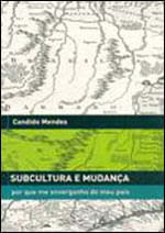 Subcultura e Mudança - por Que Me Envergonho do Meu Pais