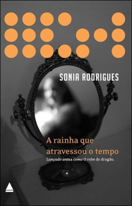 Rainha Que Atravessou o Tempo, a