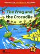 Frog And The Crocodile, The - Macmillan Children'S Readers - Level 1