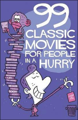 99 Classic Movies For People In a Hurry