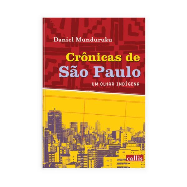 CrôNicas de São Paulo, um Olhar IndíGena - um Livro de Daniel Munduruku