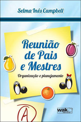 Reuniao de Pais e Mestres - Organizaçao e Planejamento