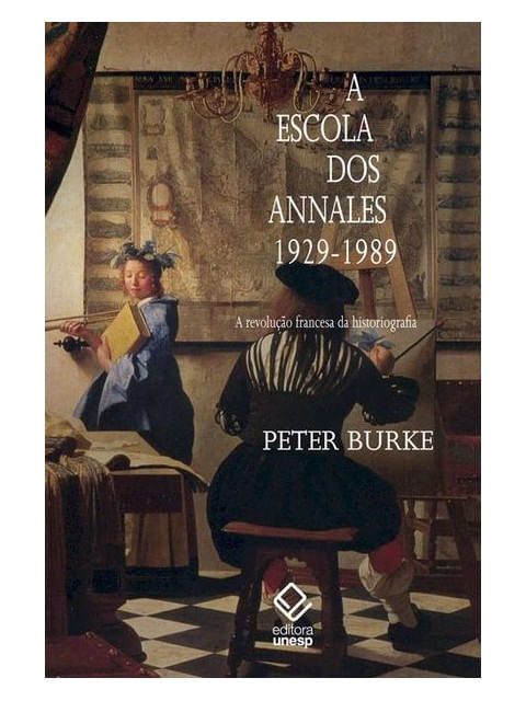 A Escola dos Annales (1929-1989) - 2ª Edição