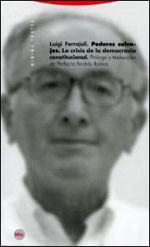 Poderes Salvajes - La Crisis de La Democracia Constitucional
