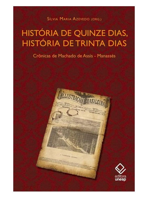 HistóRia de Quinze Dias, HistóRia de Trinta Dias