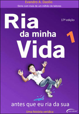Ria da Minha Vida - Vol. 1 - Antes Que Eu Ria da Sua
