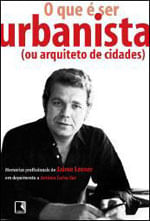 O Que é Ser Urbanista (ou Arquiteto de Cidades)