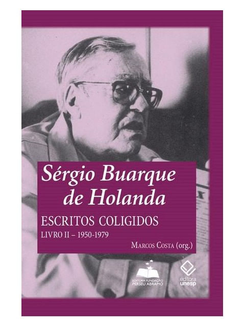 SéRgio Buarque de Holanda: Escritos Coligidos - Livro Ii