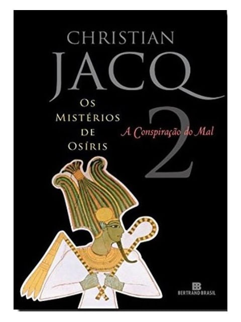 A Conspiração do Mal (Vol. 2 os MistéRios de osíRis) - Vol. 2