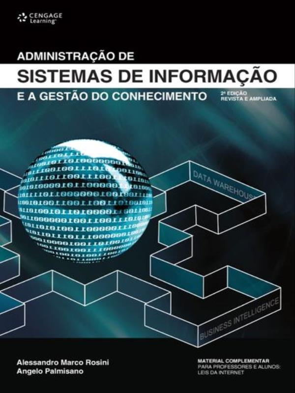 Capa do livro Administração de Sistemas de Informação e a Gestão do Conhecimento de Angelo | Rosini Alessandro Palmisano
