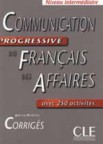 Communication Progressive Du FrançAis Des Affairs - Corriges
