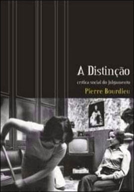 A Distinção: CríTica Social do Julgamento