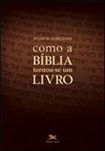 Como a BíBlia Tornou-Se um Livro