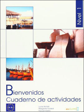 Bienvenidos 1 - Cuaderno de Actividades 1 - A1-A2
