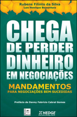 Chega de Perder Dinheiro em NegociaçOes - Mandamentos para NegociaçOes Bem-Sucedidas