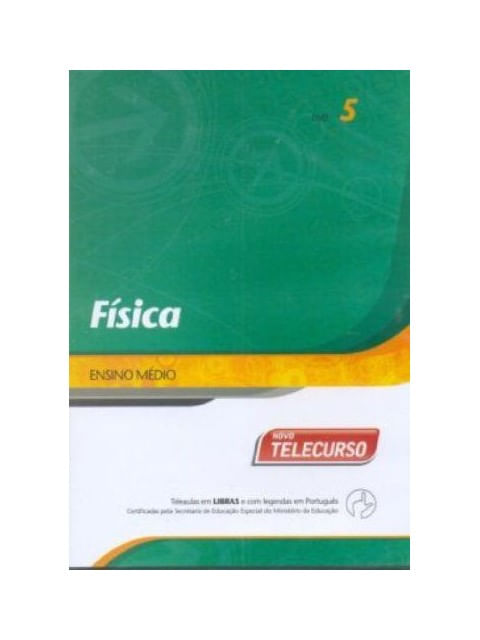 Novo Telecurso - Ensino Medio - Dvd - Fisica - Vol. 5