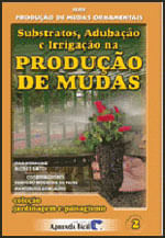 Substratos-Adubaçao e Irrigaçao na Produçao de Mudas