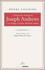 A HistóRia das Aventuras de Joseph Andrews e Seu Amigo o Senhor Abraham Adams