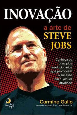 Inovação - a Arte de Steve Jobs