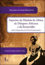 Aspectos da Historia da Africa, da Diaspora Africana e da Escravidao