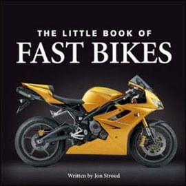 Little Book Of Fast Bikes, The