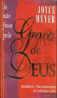 Se Não Fosse Pela Graça de Deus