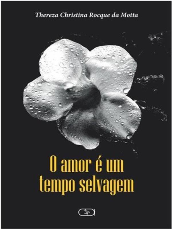 O Amor é um Tempo Selvagem