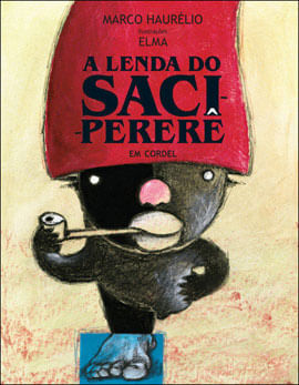 A Lenda do Saci-Pererê em Cordel