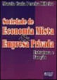 Sociedade de Economia Mista & Empresa Privada - Estrutura e Função