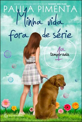 Minha Vida Fora de SéRie - 1ª Temporada