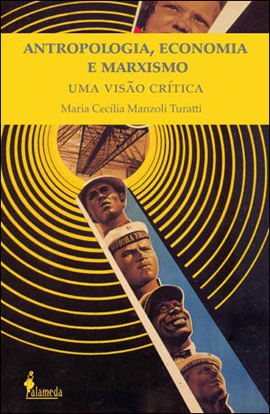 Antropologia, Economia e Marxismo