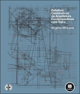 Detalhes Construtivos da Arquitetura ContemporâNea com Vidro