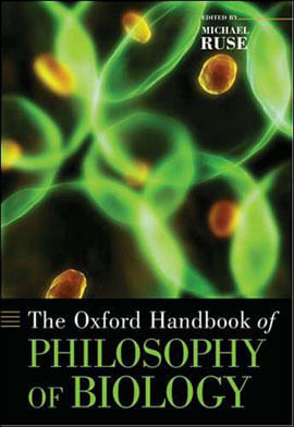 Oxford Handbook Of Philosophy Of Biology, The