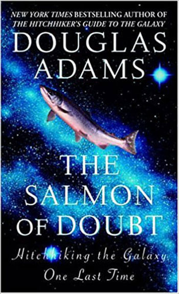 Salmon Of Doubt, The - Hitchhiking Galaxy One Last Time