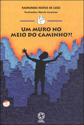 Um Muro no Meio do Caminho
