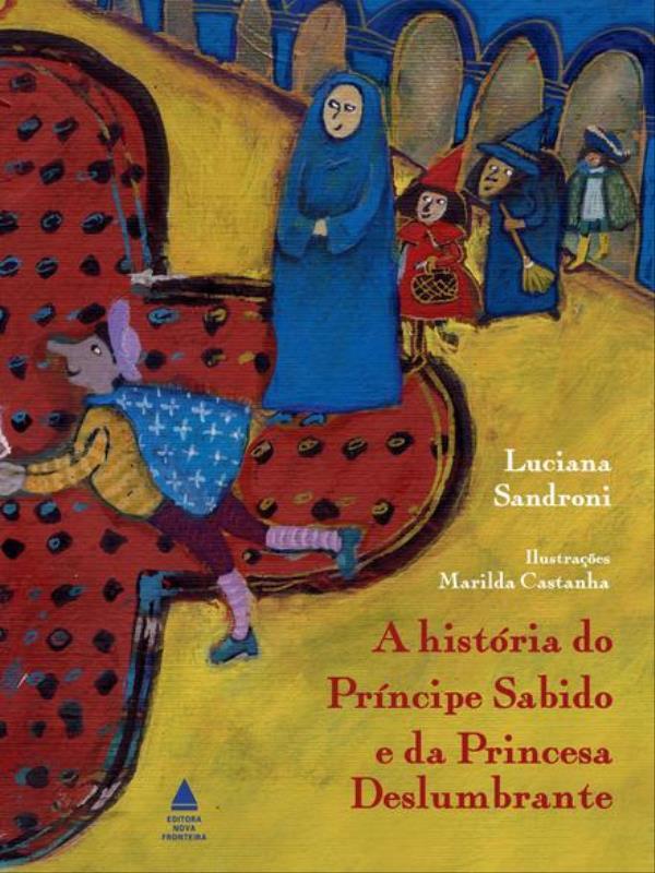 A HistóRia do PríNcipe Sabido e da Princesa Deslumbrante