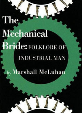Mechanical Bride - Folklore Of Industrial Man