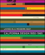 California Design, 1930-1965 - Living In a Modern Way