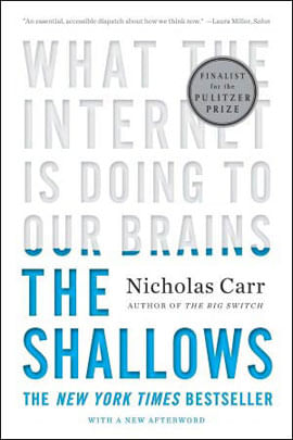 Shallows, The - What The Internet Is Doing To Our Brains