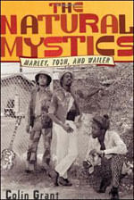 Natural Mystics, The - Marley, Tosh And Wailer