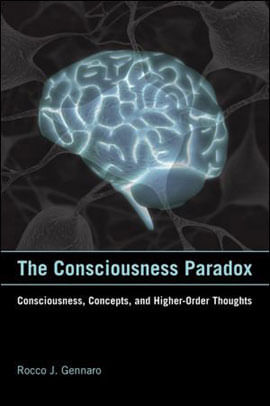 Consciousness Paradox, The - Consciousness, Concepts, And Higher-Order Toughts