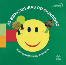 Brincadeiras do Mundinho, as - Use Sua Imaginaçao e Crie Brincadeiras
