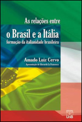 RelaçOes Entre o Brasil e a Italia, as - Formaçao da Italianidade Brasileira