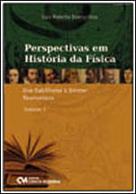 Perspectivas em Historia da Fisica - dos Babilonios a Sintese Newtoniana - Vol.1