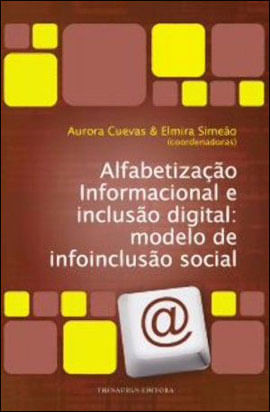 Alfabetização Informacional e Inclusão Digital. Modelo de Infoinclusão Social