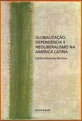 Globalização, DependêNcia e Neoliberalismo na AméRica Latina
